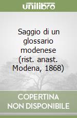 Saggio di un glossario modenese (rist. anast. Modena, 1868) libro