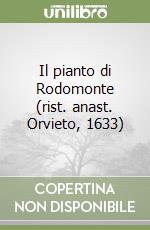 Il pianto di Rodomonte (rist. anast. Orvieto, 1633) libro