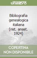 Bibliografia genealogica italiana (rist. anast. 1924)