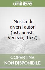 Musica di diversi autori (rist. anast. Venezia, 1577) libro