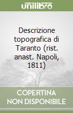 Descrizione topografica di Taranto (rist. anast. Napoli, 1811)