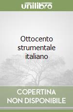 Ottocento strumentale italiano libro