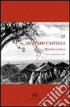 Le Quattro Castella (Rist. anast. Reggio Emilia, 1937) libro