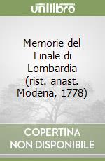 Memorie del Finale di Lombardia (rist. anast. Modena, 1778) libro