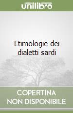 Etimologie dei dialetti sardi libro