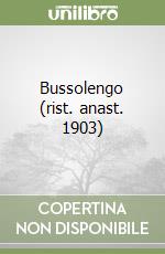 Bussolengo (rist. anast. 1903) libro