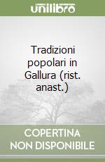 Tradizioni popolari in Gallura (rist. anast.) libro