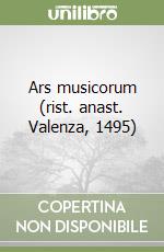 Ars musicorum (rist. anast. Valenza, 1495) libro