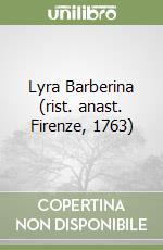 Lyra Barberina (rist. anast. Firenze, 1763) libro