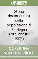 Storia documentata della popolazione di Sardegna (rist. anast. 1902)