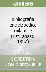 Bibliografia enciclopedica milanese (rist. anast. 1857) libro