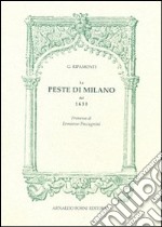 La peste di Milano del 1630. Libri cinque cavati dagli annali della città e scritti per ordine dei LX Decurioni libro