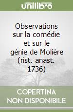 Observations sur la comédie et sur le génie de Molière (rist. anast. 1736) libro