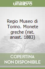 Regio Museo di Torino. Monete greche (rist. anast. 1883)