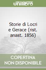 Storie di Locri e Gerace (rist. anast. 1856)