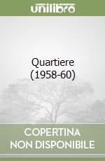 Quartiere (1958-60) libro