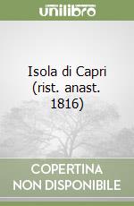 Isola di Capri (rist. anast. 1816) libro