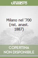 Milano nel '700 (rist. anast. 1887) libro