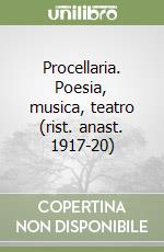 Procellaria. Poesia, musica, teatro (rist. anast. 1917-20) libro