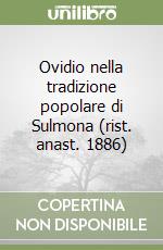 Ovidio nella tradizione popolare di Sulmona (rist. anast. 1886)