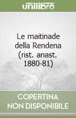 Le maitinade della Rendena (rist. anast. 1880-81) libro