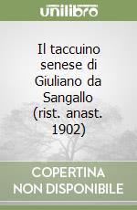 Il taccuino senese di Giuliano da Sangallo (rist. anast. 1902)