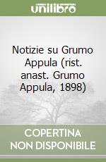 Notizie su Grumo Appula (rist. anast. Grumo Appula, 1898) libro