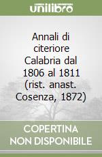 Annali di citeriore Calabria dal 1806 al 1811 (rist. anast. Cosenza, 1872) libro