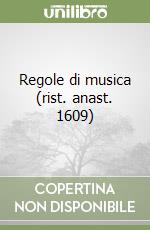 Regole di musica (rist. anast. 1609) libro