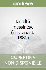 Nobiltà messinese (rist. anast. 1881) libro