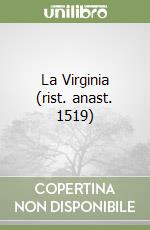 La Virginia (rist. anast. 1519) libro