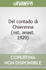 Del contado di Chiavenna (rist. anast. 1929)