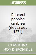 Racconti popolari calabresi (rist. anast. 1871) libro