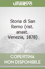 Storia di San Remo (rist. anast. Venezia, 1878) libro