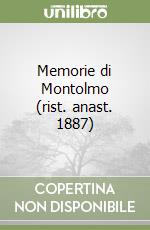 Memorie di Montolmo (rist. anast. 1887) libro