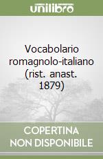 Vocabolario romagnolo-italiano (rist. anast. 1879) libro