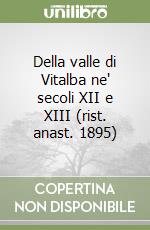 Della valle di Vitalba ne' secoli XII e XIII (rist. anast. 1895) libro