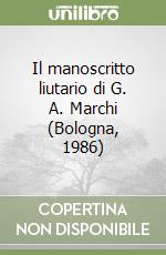 Il manoscritto liutario di G. A. Marchi (Bologna, 1986) libro