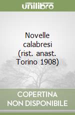 Novelle calabresi (rist. anast. Torino 1908)