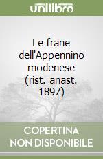 Le frane dell'Appennino modenese (rist. anast. 1897)