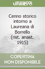 Cenno storico intorno a Laureana di Borrello (rist. anast. 1915)