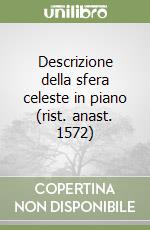 Descrizione della sfera celeste in piano (rist. anast. 1572) libro