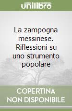 La zampogna messinese. Riflessioni su uno strumento popolare