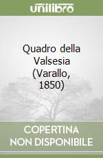 Quadro della Valsesia (Varallo, 1850) libro