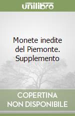 Monete inedite del Piemonte. Supplemento libro