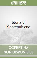 Storia di Montepulciano libro