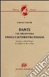 Dante e le origini della lingua e letteratura italiana libro