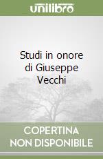 Studi in onore di Giuseppe Vecchi libro