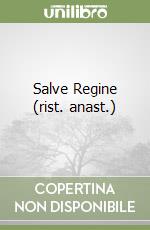 Salve Regine (rist. anast.) libro