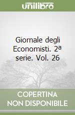 Giornale degli Economisti. 2ª serie. Vol. 26 libro